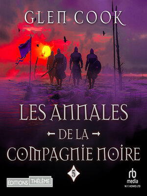 cover image of Les Annales de la Compagnie Noire, Tome 5
